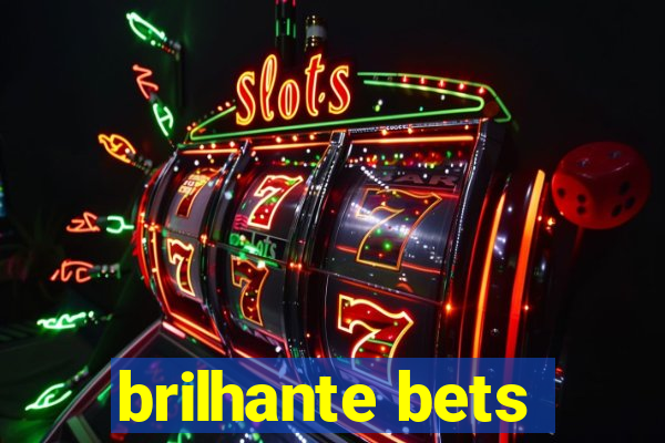 brilhante bets